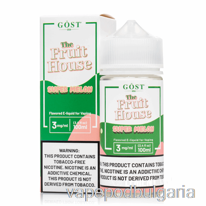 Vape Bulgaria Super Melon - The Fruit House - Gost Vapor - 100ml 3mg